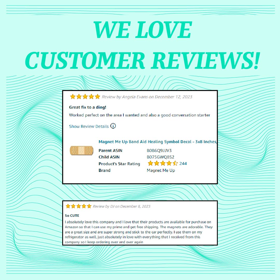 We Love Our Customer Reviews!