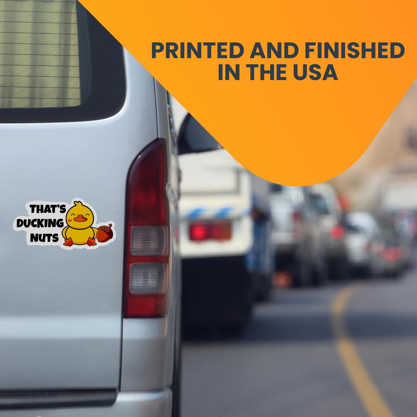 Magnet Me Up That's Ducking Nuts Cute Duck Magnet Decal, 6.5x3 Inches, Heavy Duty Automotive for Car, Truck, Refrigerator, Or Any Other Magnetic Surface, Funny Gag Joke Gift, Crafted in USA