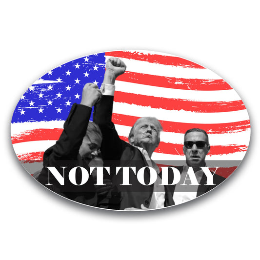 Magnet Me Up Not Today Republican Oval Magnet Decal, 4x6 inches, Support President Trump 2024, Election Campaign Souvenir, Vote for Progress, Empowering Voters, any Magnetic Surface, Crafted in USA