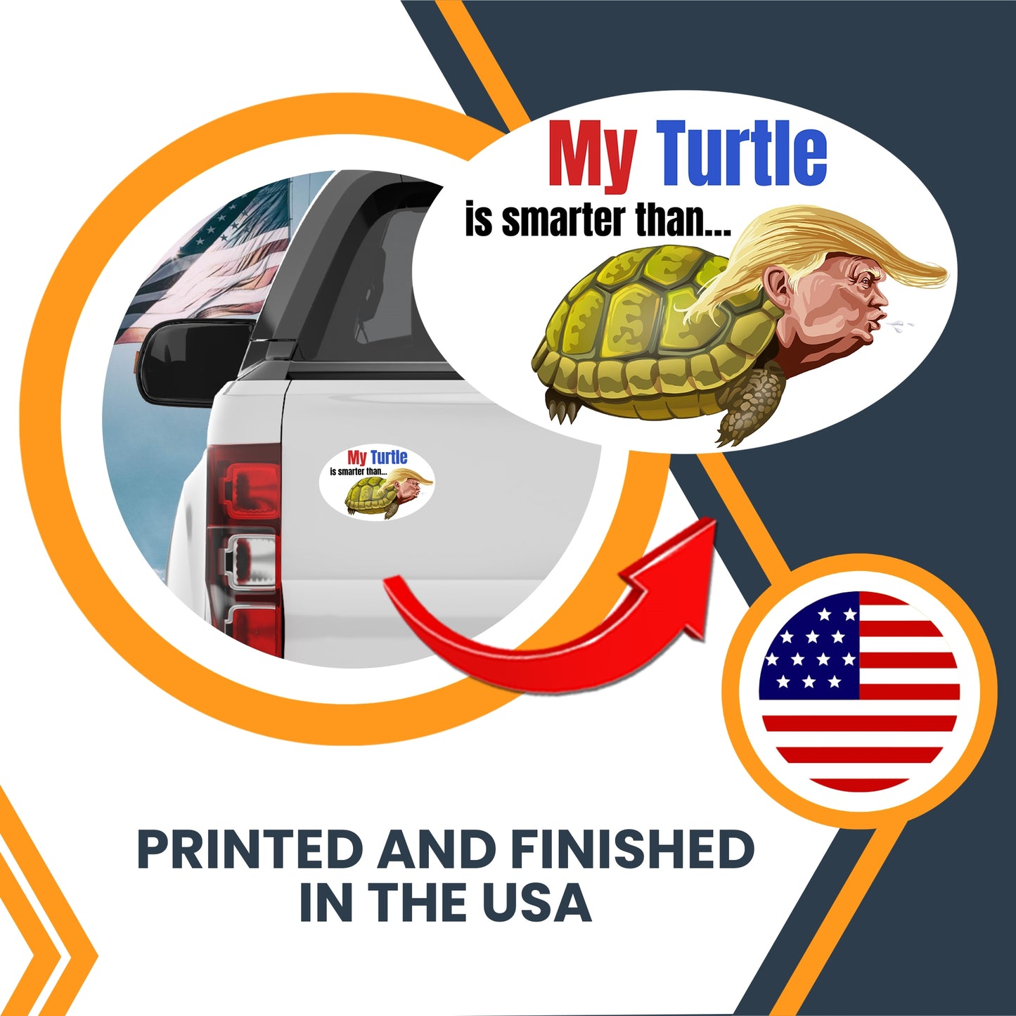 Magnet Me Up My Turtle is Smarter Than The President Trump Magnet Decal, 4x6 Inches Oval, Funny Anti-Trump Statement, Fridge, or Locker