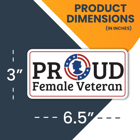 Magnet Me Up Proud Female Veteran Military Magnet Decal, 6.5x3 Inch, Perfect for Car, Truck, SUV Or Any Magnetic Surface, Gift, in Support of Women Veterans, Service Women Active Duty, Women Warriors