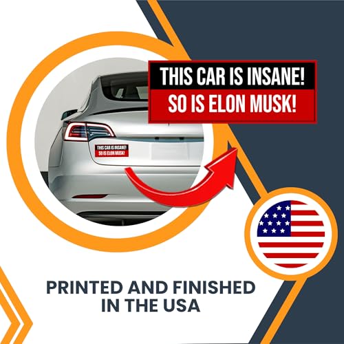 Magnet Me Up This Car is Insane So is Elon Musk Magnetic Decal– Funny Rectangle Car Magnet – 3x8 Inches, Full-Color Print, for Cars, Lockers, Fridge