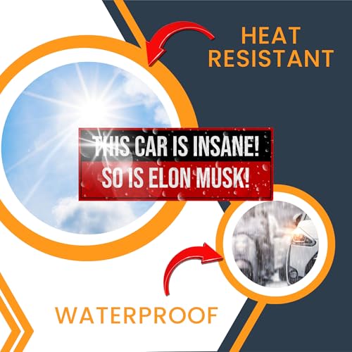 Magnet Me Up This Car is Insane So is Elon Musk Magnetic Decal– Funny Rectangle Car Magnet – 3x8 Inches, Full-Color Print, for Cars, Lockers, Fridge