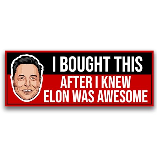 Magnet Me Up I Bought This After I Knew Elon was Awesome Magnetic Decal –3x8 Inches, Funny Car Magnet, EV Enthusiast Gift – Weatherproof UV Vinyl