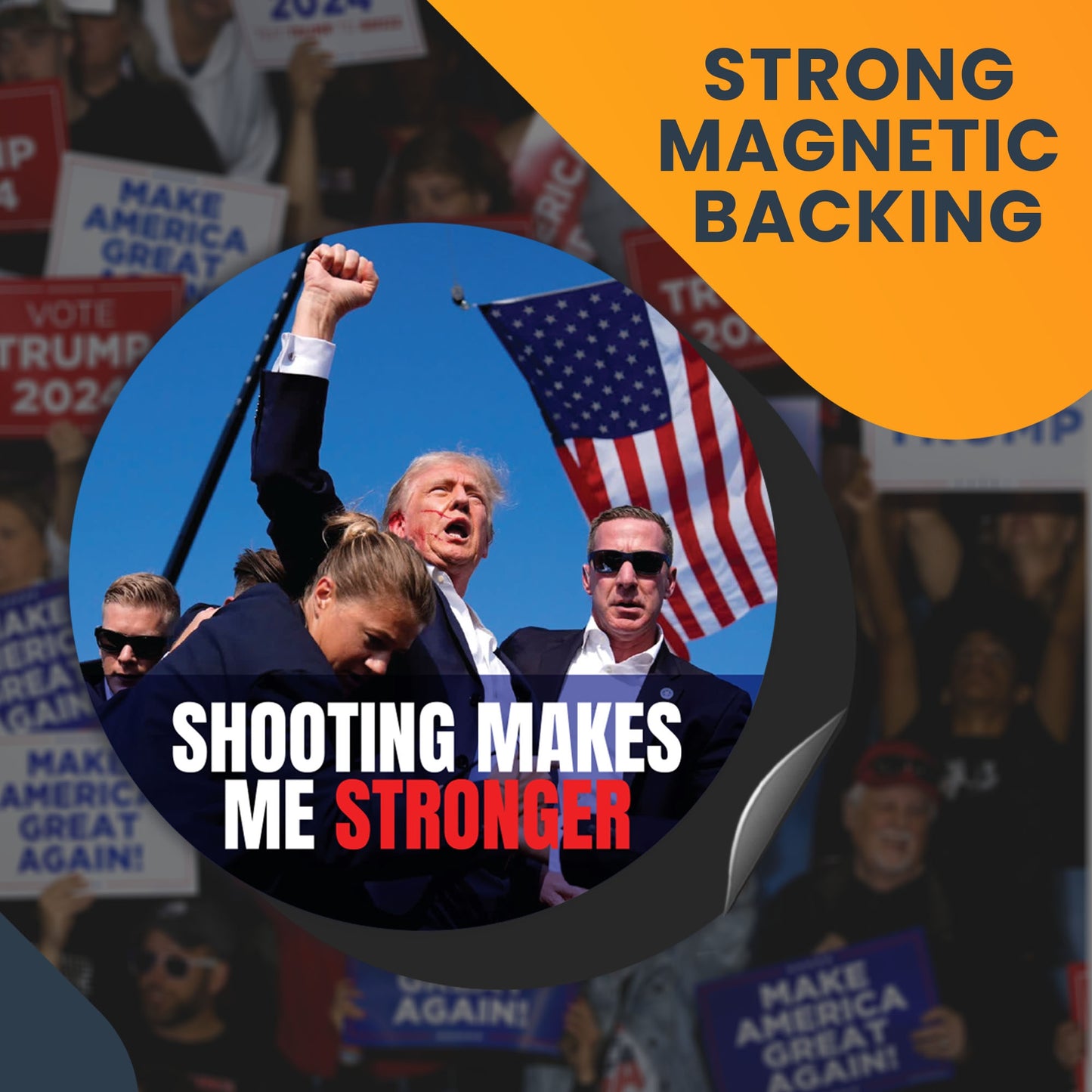 Magnet Me Up Shooting Makes Me Stronger Election Magnet Decal, 5 inch Round, Never Surrender, Rally Shot Shooting Survivor, Gift for Trump Supporters, Trump Fight, for Car, Republican, Crafted in USA