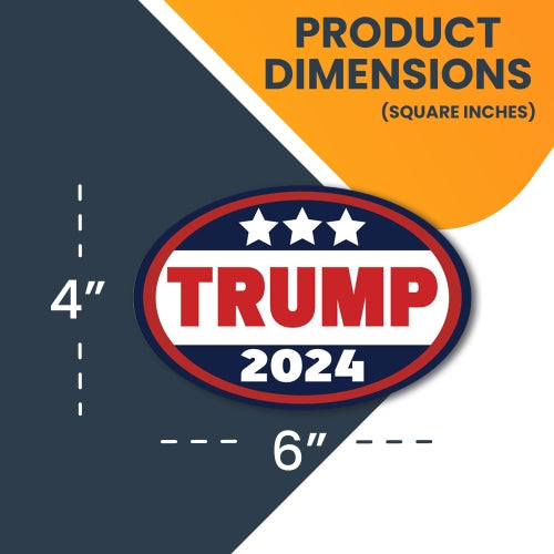 Magnet Me Up Trump 2024 Republican Party Magnet Decal, 4x6 Inch, Heavy Duty Automotive Magnet for Car Truck SUV Or Any Other Magnetic Surface