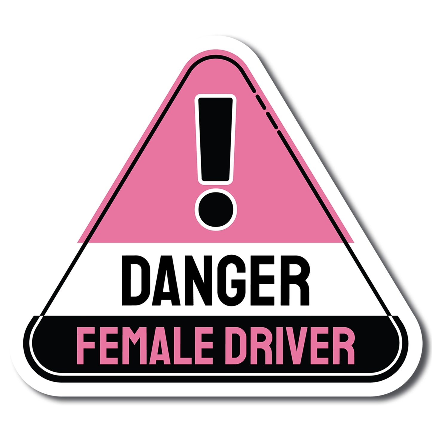 Magnet Me Up Danger Female Driver Magnet Decal, Pink and Black, Perfect for Car, Truck, SUV Or Any Magnetic Surface and Vehicle, Funny Humorous Warning Gag Gift for Women, Caution, Road Safety