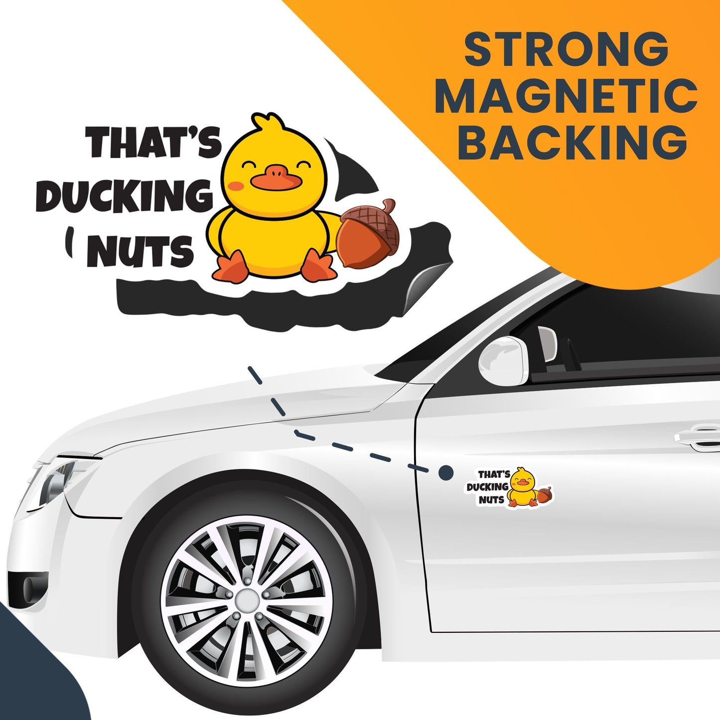 Magnet Me Up That's Ducking Nuts Cute Duck Magnet Decal, 6.5x3 Inches, Heavy Duty Automotive for Car, Truck, Refrigerator, Or Any Other Magnetic Surface, Funny Gag Joke Gift, Crafted in USA