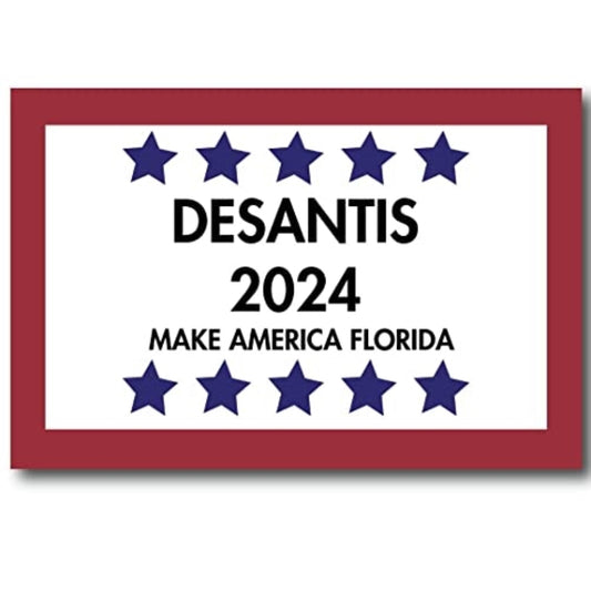 Magnet Me Up Desantis 2024 Magnet Decal, 4x6 Inches, Heavy Duty Automotive Magnet for Car Truck SUV