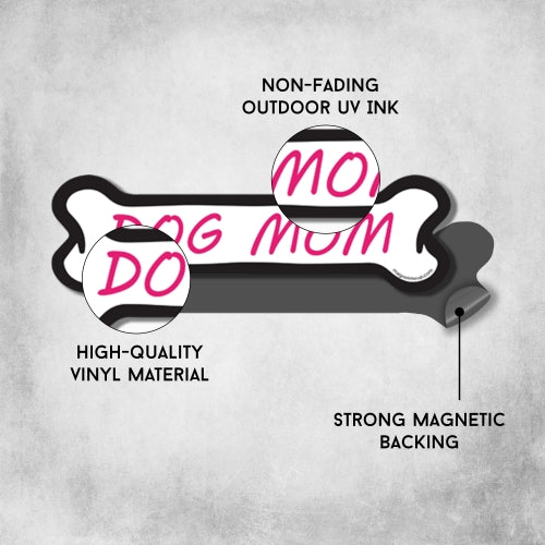 Dog Mom Dog Bone Car Magnet - 2 x 7" Dog Bone Heavy Duty Decal for Car Truck SUV Waterproof …