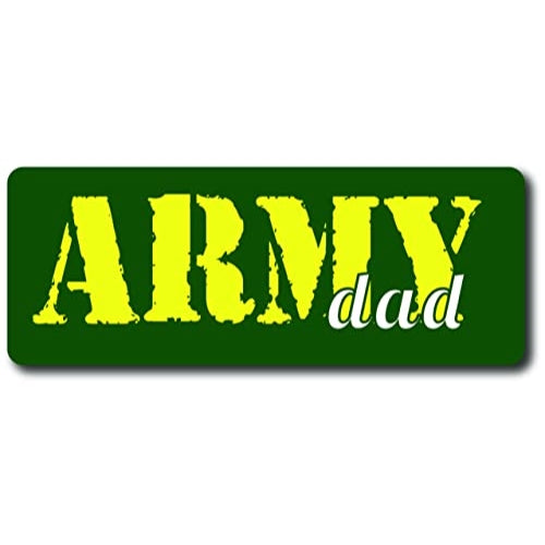 Magnet Me Up Army Dad Magnet 3x8 Green and Yellow Decal Perfect for Car or Truck