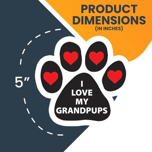 Magnet Me Up I Love My Grandpups Pawprint Car Magnet - 5" Paw Print Auto Truck Fridge Magnetic Decal