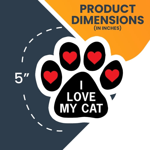 Magnet Me Up I Love My Cat Pawprint Car Magnet - 5" Paw Print Auto Truck Fridge Magnetic Decal …