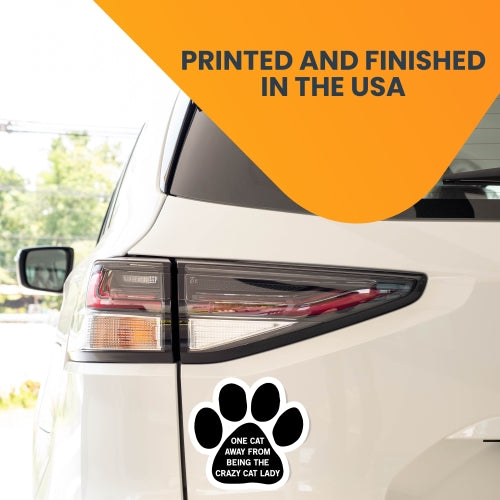 One Cat Away from Being the Crazy Cat Lady Pawprint Car Magnet By Magnet Me Up 5" Paw Print Auto Truck Decal Magnet …